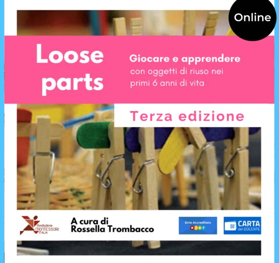 Loose parts, giocare e apprendere con oggetti di riuso nei primi 6 anni di vita