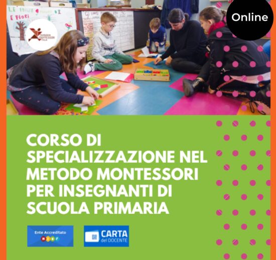 Corso online di formazione e specializzazione nel metodo montessori per insegnanti di scuola primaria 2021