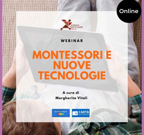 Evento online di diffusione del Metodo Montessori – Webinar "MONTESSORI E NUOVE TECNOLOGIE"